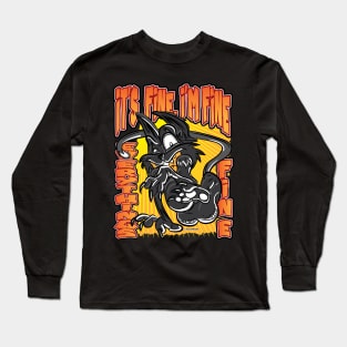 It's Fine, I'm Fine, Everythings Fine Black Cat Long Sleeve T-Shirt